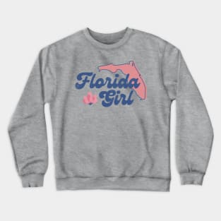 Florida Girl Crewneck Sweatshirt